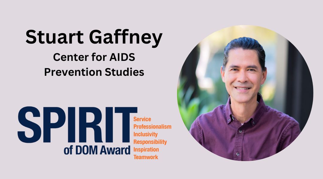Stuart Gaffney Awarded the UCSF SPIRIT of DOM