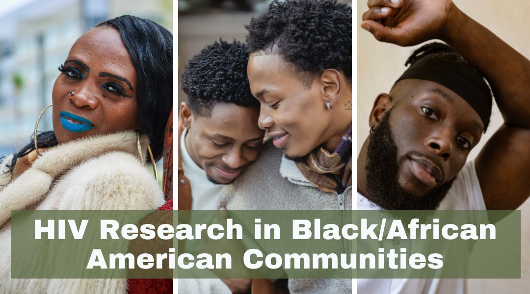 Photos of community members with the text Black / African American HIV Research 